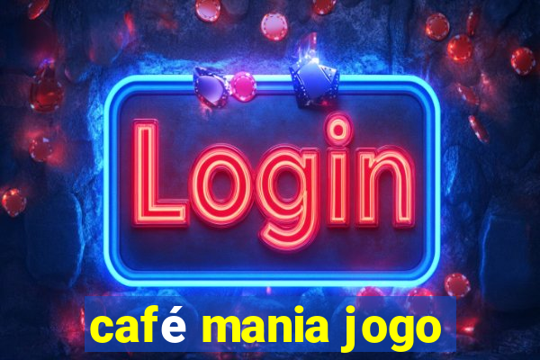 café mania jogo